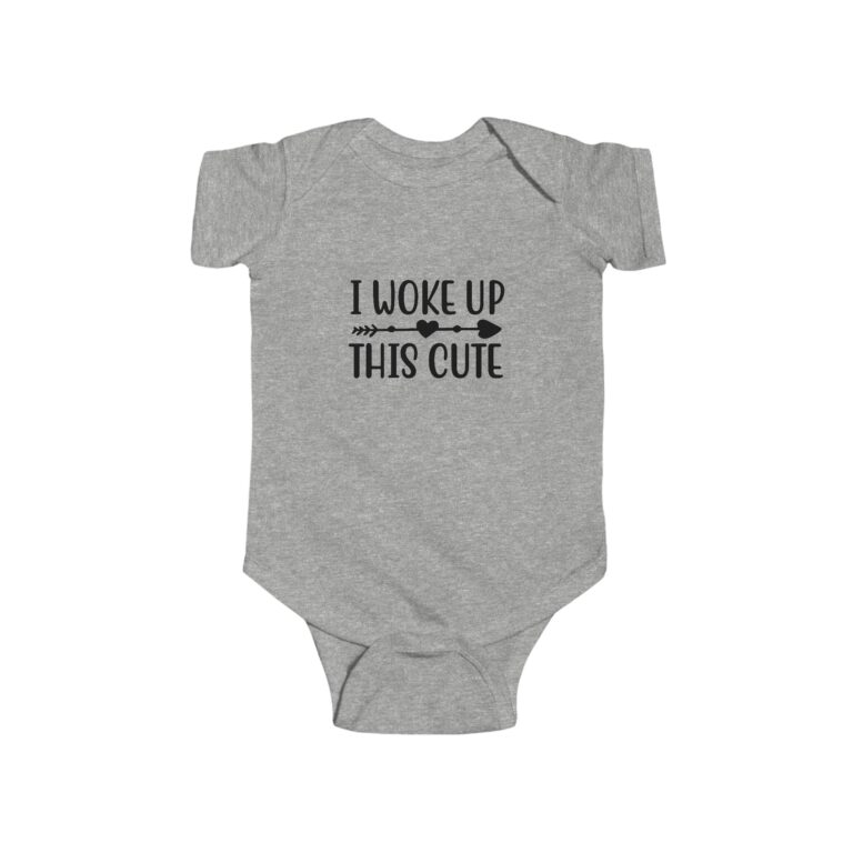 I Woke Up This Cute Infant Bodysuit - Image 4