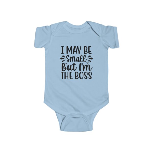 I May Be Small But I'm The Boss Blue Infant Bodysuit