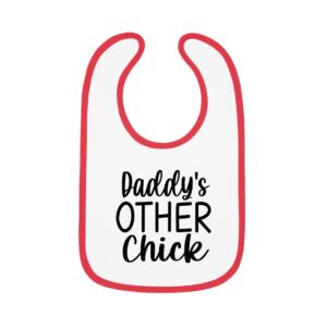 Daddy's Other Chick Red Trim Bib