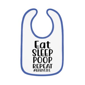 Eat, Sleep, Poop, Repeat Blue Bib