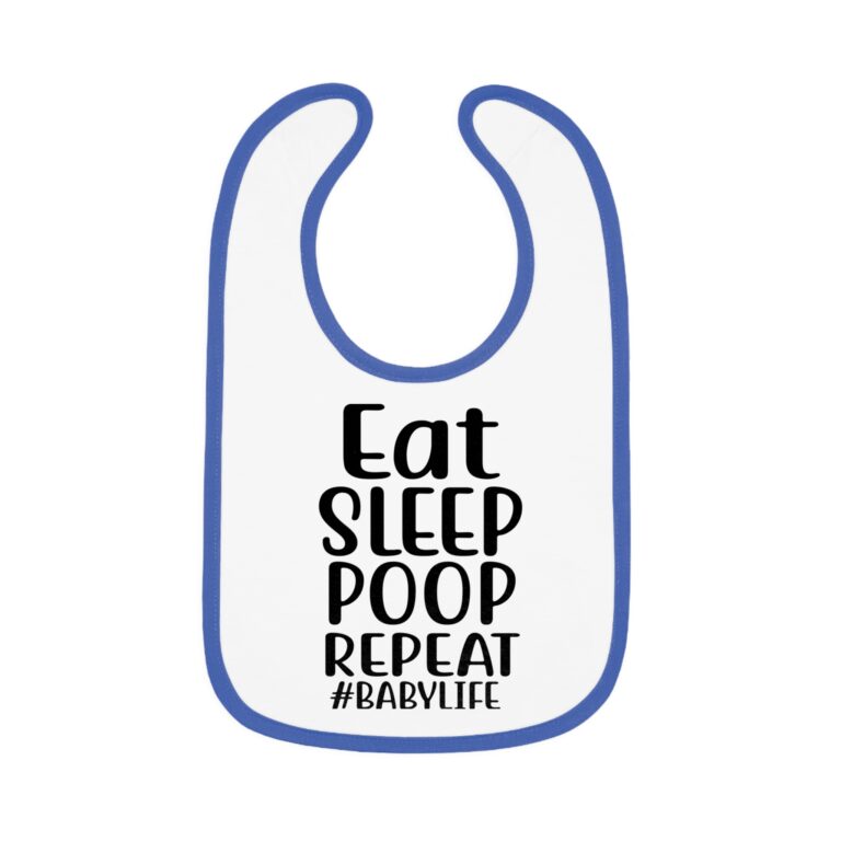 Eat, Sleep, Poop, Repeat Blue Bib