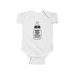 Keep Calm and Give Me The Milk Infant Bodysuit