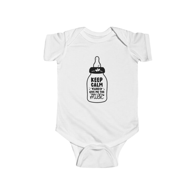 Keep Calm and Give Me The Milk Infant Bodysuit