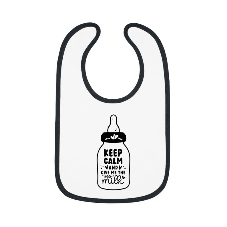 Keep Calm and Give Me The Milk - Contrast Color Trim Bib